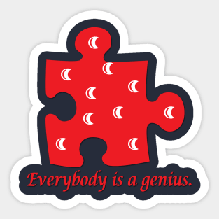 Everybody is a Genius Sticker